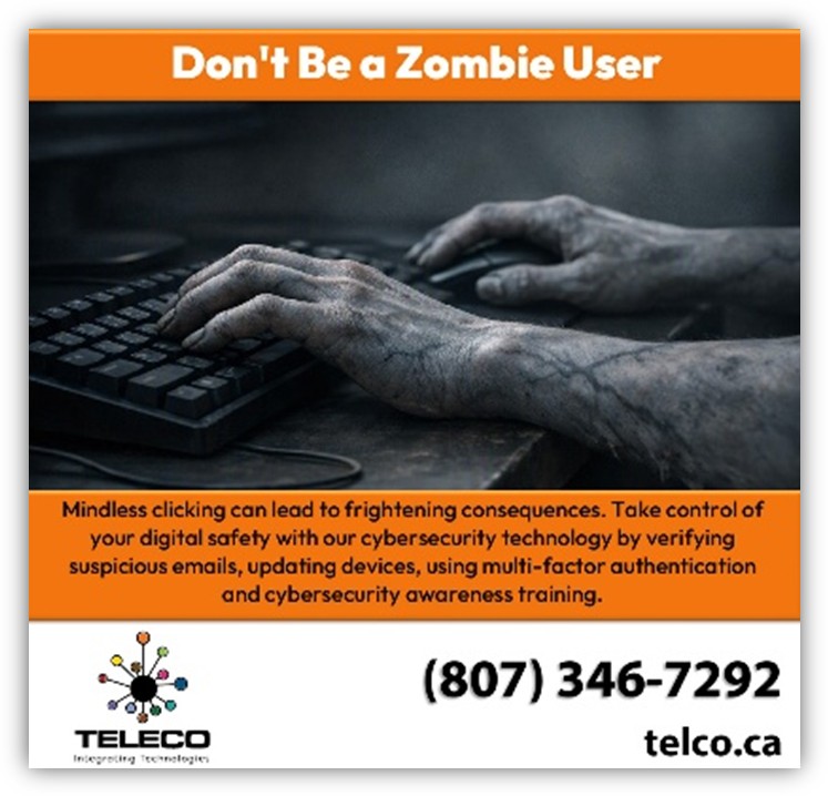 TELECO ad warning that mindless clicking brings frightening consequences, urging multi-factor authentication and training.