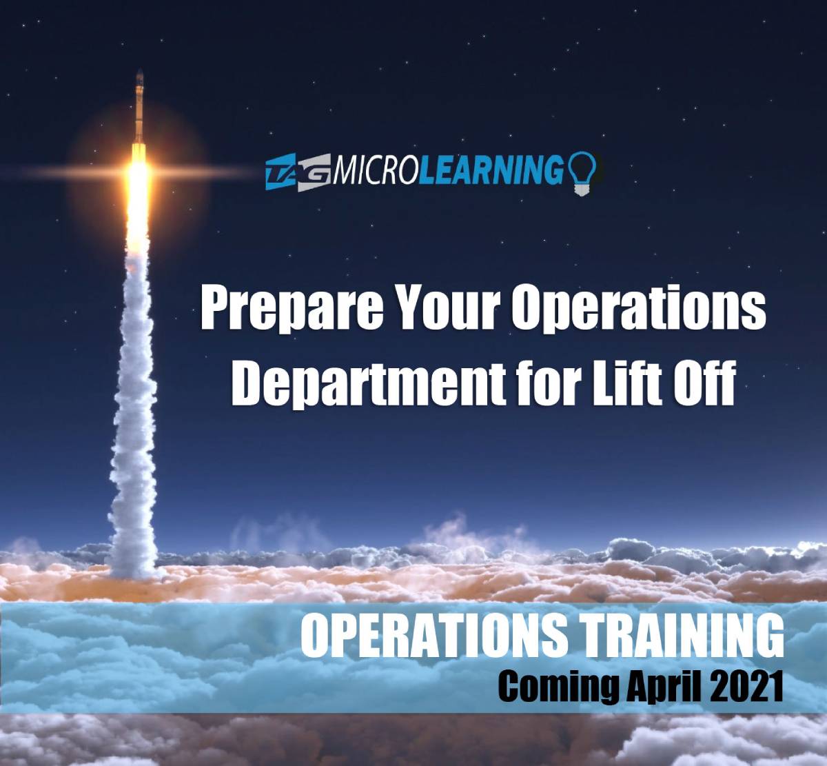Prepare Your Operations Department for Lift Off. Operations Training Coming April 2021