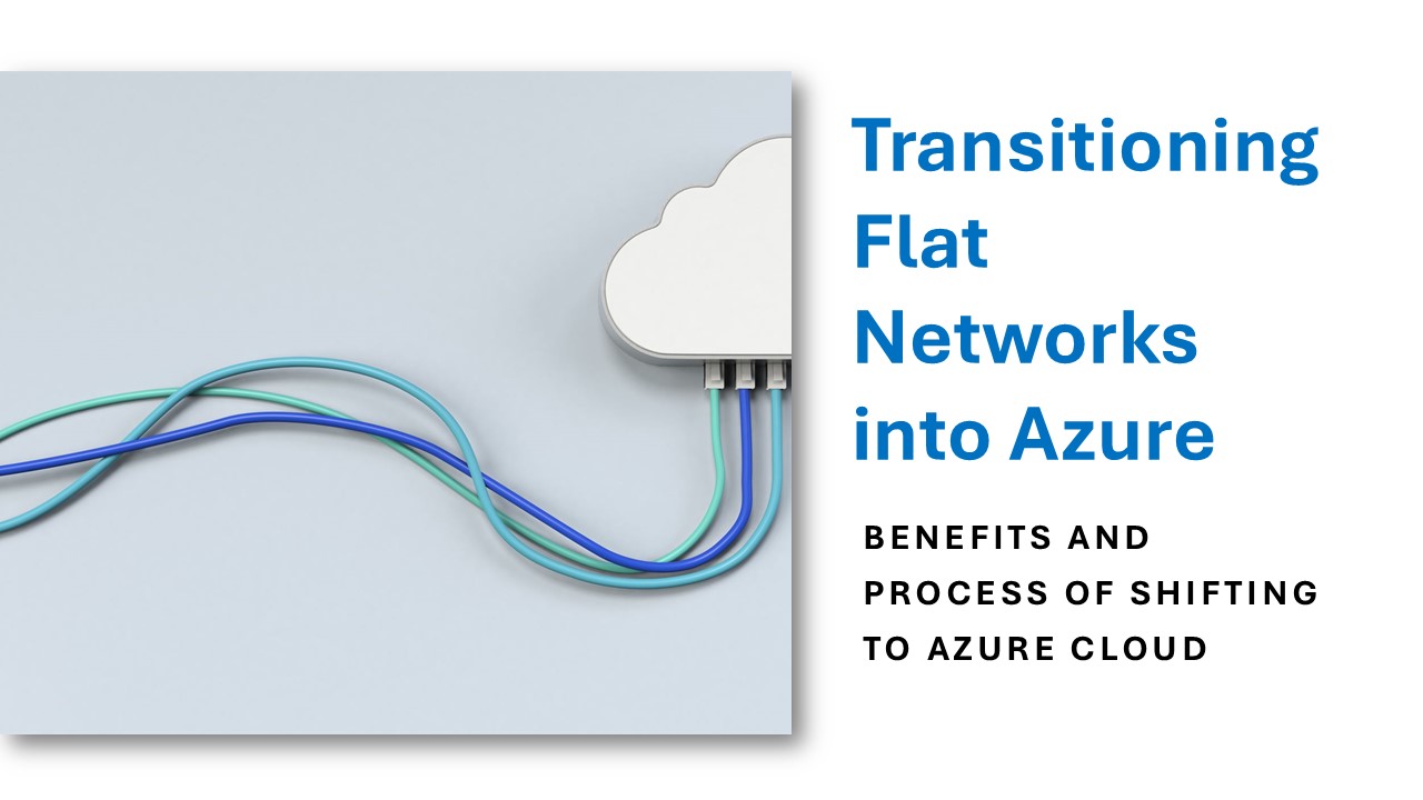 Transitioning Flat Network into Azure