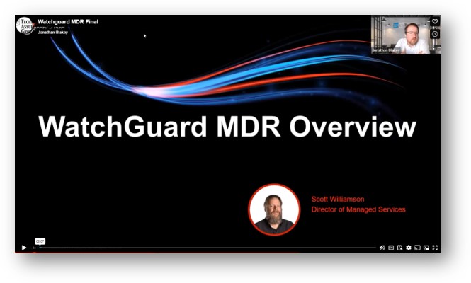 Slide from WatchGuard Managed Detection and Response Overview Recording