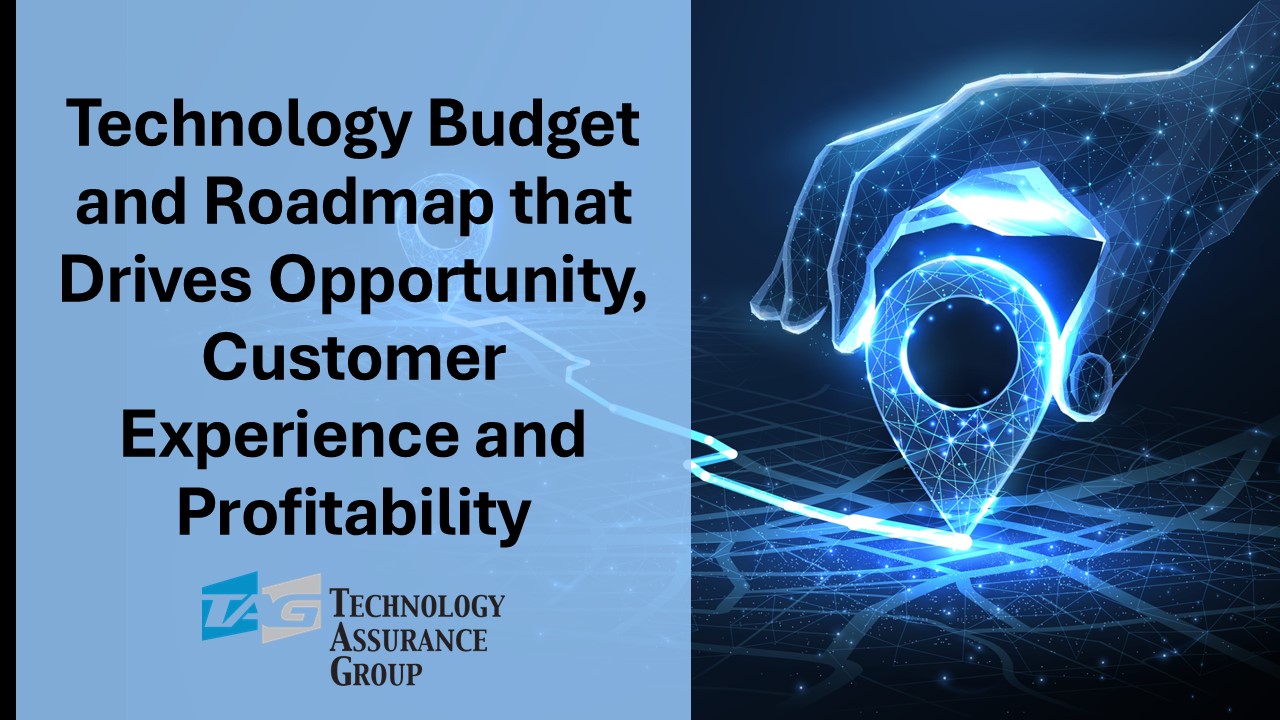 Your Customers Technology Budget and Roadmap