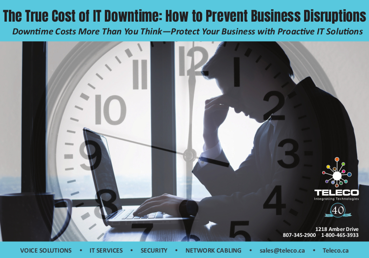 Teleco print Ad: The True Cost of IT Downtime: How to Prevent Business Disruptions Downtime Costs More Than You Think�Protect Your Business with Proactive IT Solutions
