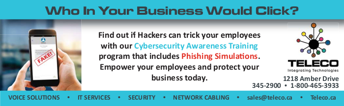 Teleco print Ad: Who In Your Business Would Click? Find out if Hackers can trick your employees with our Cybersecurity Awareness Training program that includes Phishing Simulations. Empower your employees and protect your business today.